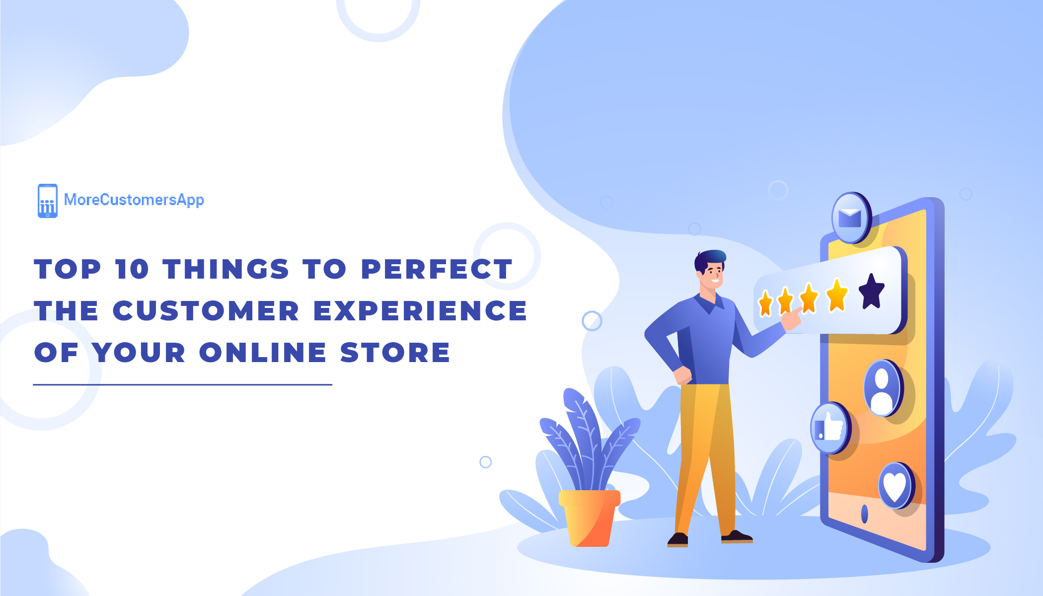 Top 10 Things to Perfect the Customer experience of Your Online Store