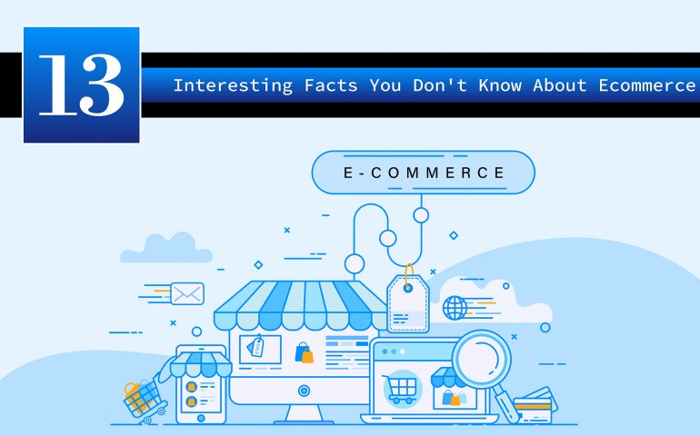 13 facts of ecommerce
